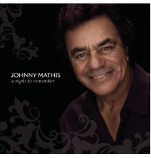 Johnny Mathis - A Night To Remember