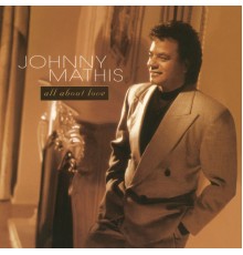 Johnny Mathis - All About Love