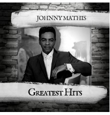 Johnny Mathis - Greatest Hits