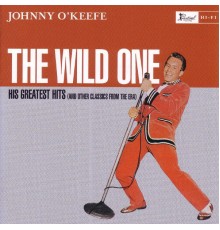 Johnny O'Keefe - The Wild One