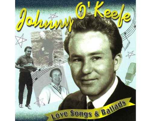 Johnny O'Keefe - Love Songs & Ballads