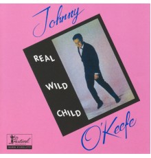 Johnny O'Keefe - Real Wild Child