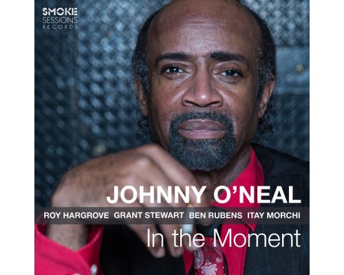 Johnny O'Neal - In the Moment