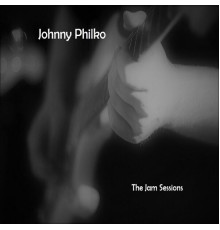 Johnny Philko - The Jam Sessions