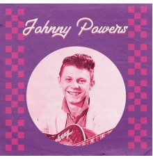 Johnny Powers - Presenting Johnny Powers