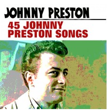 Johnny Preston - 45 Johnny Preston