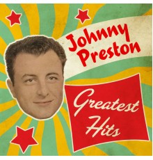 Johnny Preston - Greatest Hits