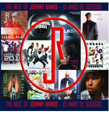 Johnny Ramos - The Best Of Johnny Ramos - 15 Anos de Sucesso