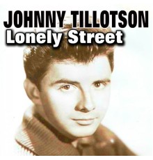 Johnny Tillotson - Lonely Street