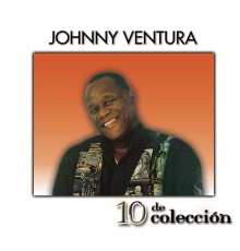 Johnny Ventura - 10 De Colección