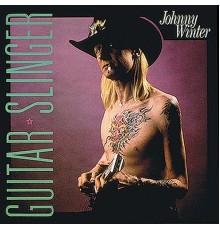 Johnny Winter - Guitar Slinger  (Remastered)