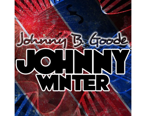 Johnny Winter - Johnny B. Goode