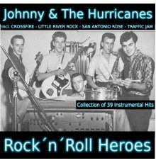 Johnny & The Hurricanes - Rock'n'roll Heroes