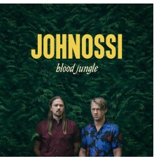 Johnossi - Blood Jungle