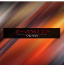 Johnson & 2UP - Sonidero