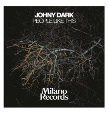 Johny Dark - People Like This