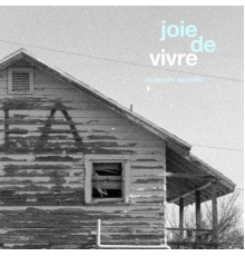 Joie De Vivre - Summer Months