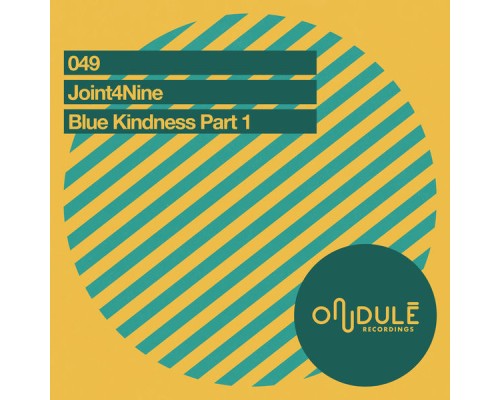 Joint4Nine - Blue Kindness Part I