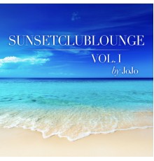 Jojo - Sunsetclublounge, Vol. I