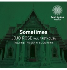 Jojo Rose feat. Arethousa - Sometimes