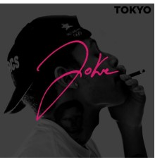 Joke - Tokyo