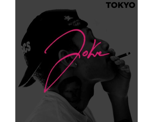 Joke - Tokyo