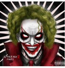 Joker - Apostasy 2, Pt. 1