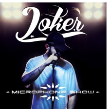 Joker - Microphone Show