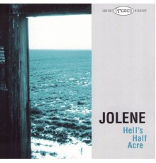 Jolene - Hell's Half Acre