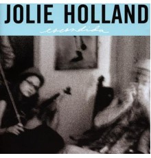 Jolie Holland - Escondida