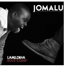 Jomalu - Lambinha (Boot-Licker)