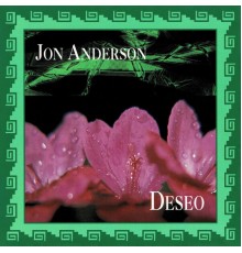 Jon Anderson - Deseo