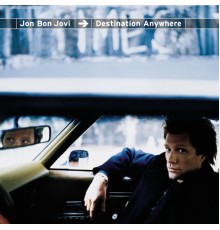 Jon Bon Jovi - Destination Anywhere