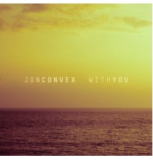 Jon Convex - With You