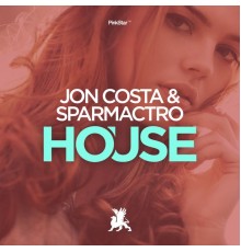 Jon Costa & Sparmactro - House