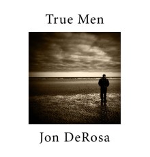 Jon DeRosa - True Men