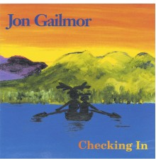 Jon Gailmor - Checking In