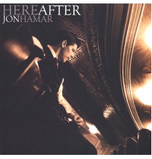 Jon Hamar - Hereafter