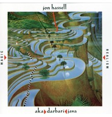 Jon Hassell - Aka / Darbari / Java