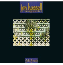 Jon Hassell - Sulla Strada