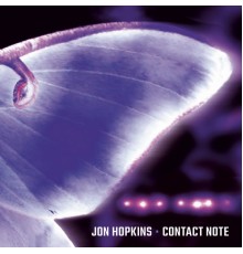 Jon Hopkins - Contact Note