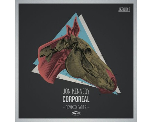 Jon Kennedy - Corporeal Remixed, Pt. 2 Jon Kennedy - Corporeal Remixed, Pt. 2