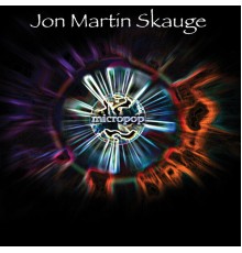 Jon Martin Skauge - Micropop