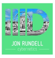 Jon Rundell - Cybernetics EP (Original Mix)