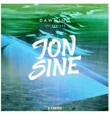 Jon Sine - Dawning (The Remixes)