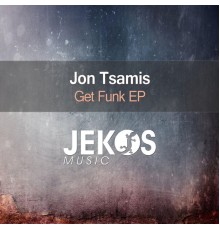 Jon Tsamis - Get Funk