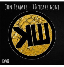 Jon Tsamis - 10 Years Gone