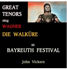 Jon Vickers, Hans Knappertsbusch, Orchester der Bayreuther Festspiele - Great Tenors sing Wagner · Die Walküre