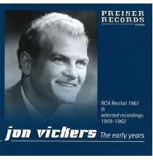 Jon Vickers  /  Orchestra dell´Opera di Roma - Jon Vickers  The early years