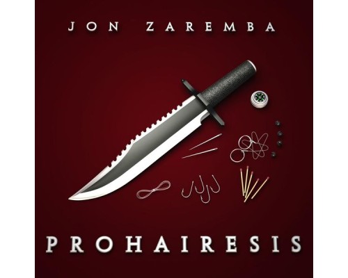 Jon Zaremba - Prohairesis